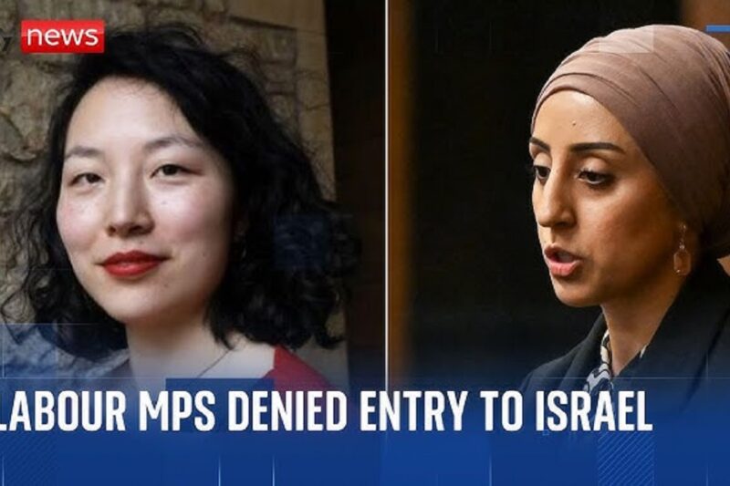 Israel deporting two Labour MPs: இஸ்ரேல் பிரிட்டன் MPக்களை டிபோட் செய்தது !